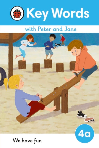 Key Words with Peter and Jane Level 4a – We Have Fun