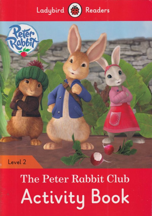 Ladybird Readers Level 2 - Peter Rabbit - The Peter Rabbit Club