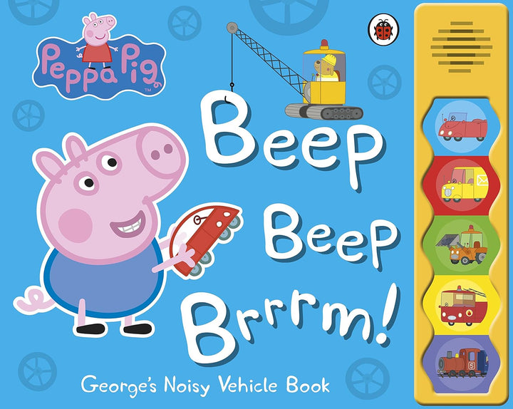 Peppa Pig: Beep Beep Brrrm!: Noisy Sound Book