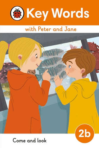 Key Words with Peter and Jane Level 2b – Come and Look - by Ladybird